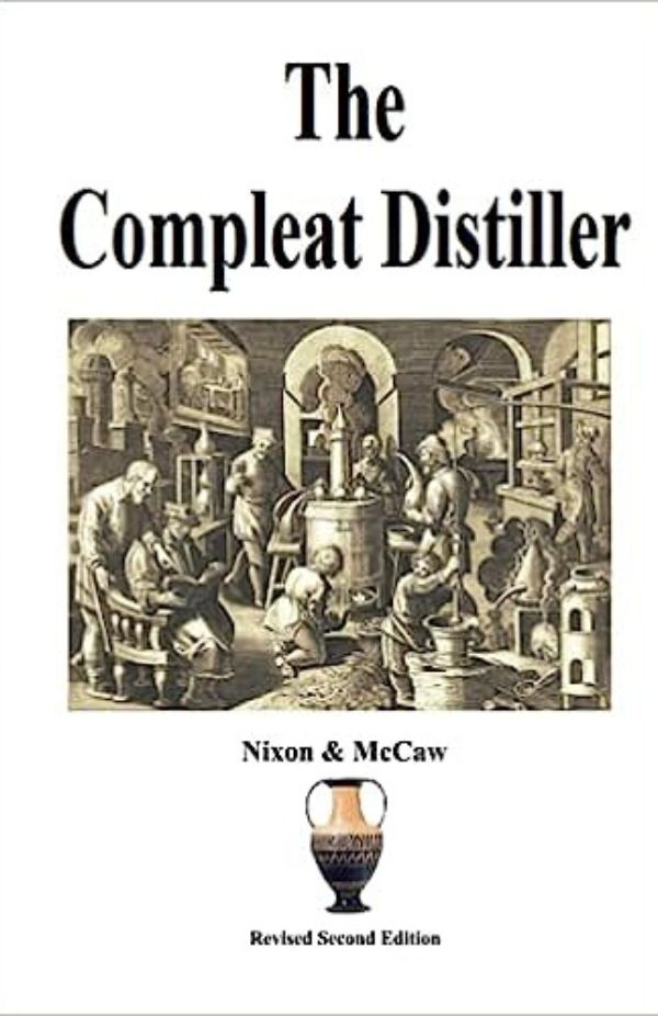 Michael McCaw, Michael Nixon - The Compleat Distiller